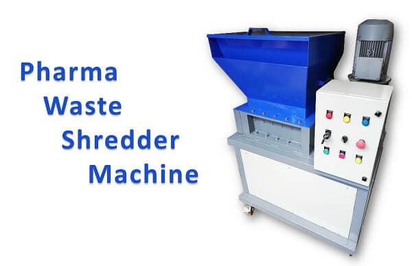 Pharma Company Waste Shredder